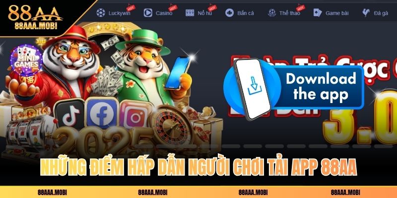 Những điểm hấp dẫn người chơi tải app 88aa