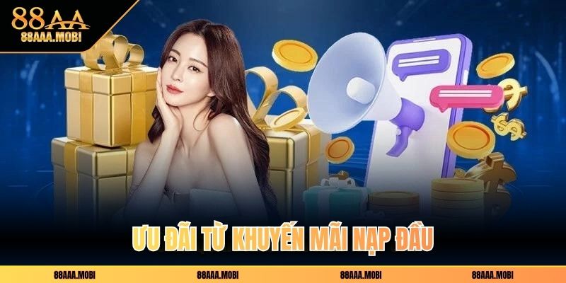 Ưu đãi từ khuyến mãi nạp đầu